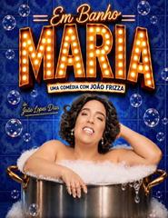 Cartaz: Em Banho Maria