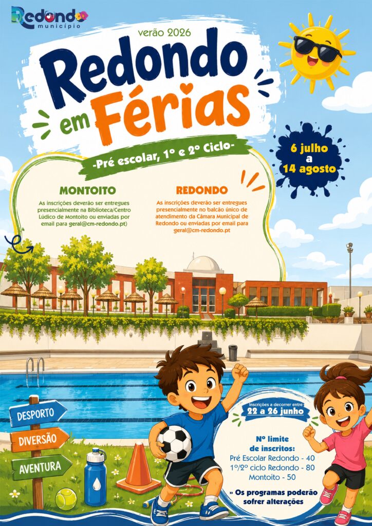 Cartaz: Verão 2026: “Redondo em Férias”: de 06 de julho a 14 de agosto | Redondo e Montoito