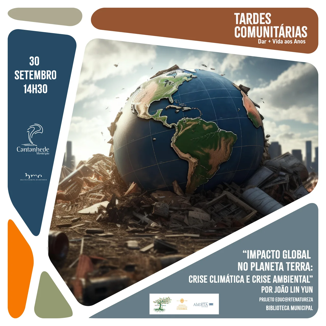 Imagem: Tardes Comunitárias - "Impacto global no planeta Terra: crise climática e crise 